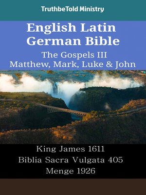 cover image of English Latin German Bible--The Gospels III--Matthew, Mark, Luke & John